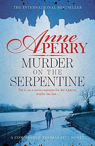 Murder on the Serpentine (Thomas Pitt Mystery, Book 32) : A royal murder mystery from the streets of Victorian London                                 <br><span class="capt-avtor"> By:Perry, Anne                                       </span><br><span class="capt-pari"> Eur:11,37 Мкд:699</span>